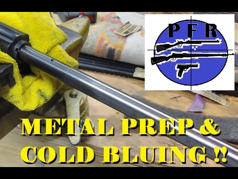 Metal Prep and Cold Bluing Rifle Barrels