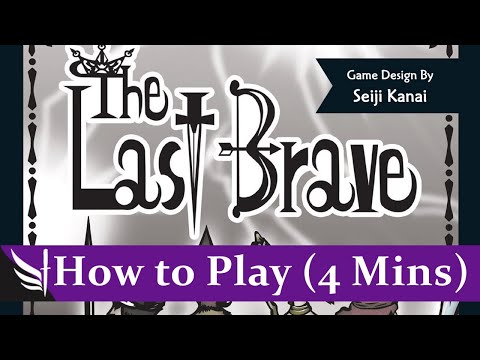 How to play The Last Brave (4 mins)