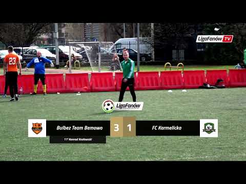 LIGA FANÓW / WIOSNA 2019 / BULBEZ TEAM BEMOWO - FC KARMELICKA