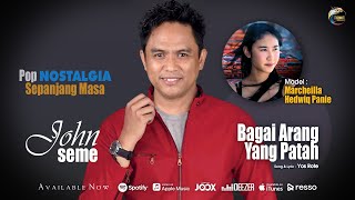 Download lagu John Seme - Bagai Arang Yang Patah | Pop  mp3