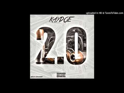 Kaydoe 2.0 (DJLEGACY EXCLUSIVE)