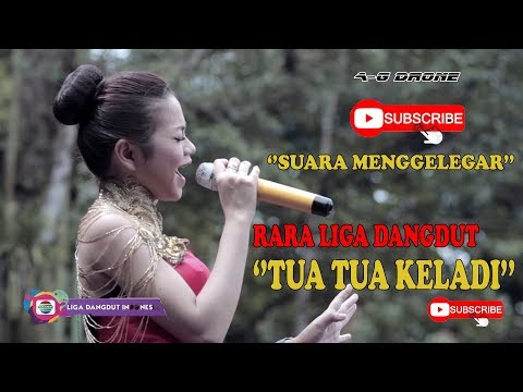 tua tua keladi~RARA LIGA DANGDUT INDONESIA~ rara lida