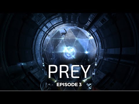 PREY (PS4) | Part 3 | HELLO, TYPHON ANTHROPHANTASMUS...