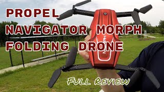 Propel Navigator Morph Folding Drone    ☑️   ( Full Reveiw )