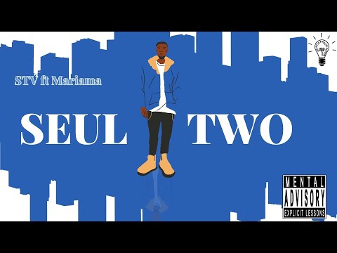 STV - Seul two (feat. Mariama)