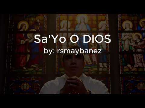 Sayo O Dios - rsmaybanez