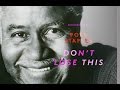 Pops Staples - "Don't Lose This" 