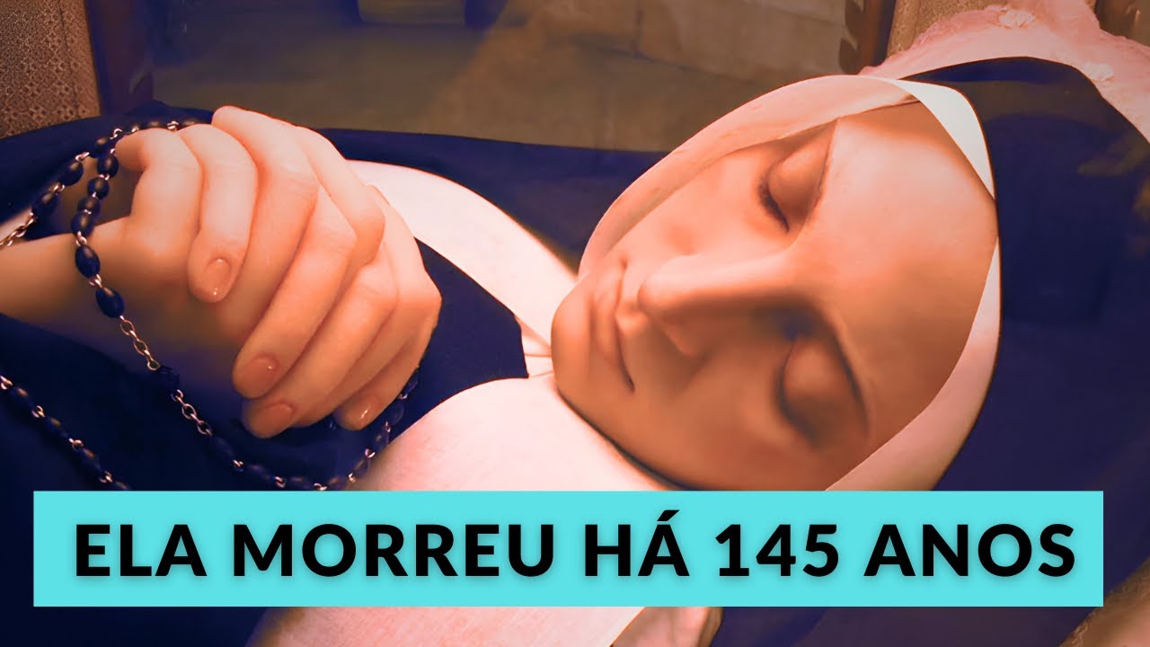 O Corpo Incorrupto de Santa Bernadette Soubirous