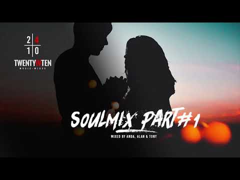 Soulmix Part #1 - Anda, Alan & Tony