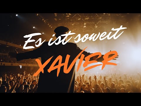Es ist soweit, Xavier - GhostWritah & Friends