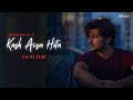 Kash Aisa Hota (Lo-fi Flip) - Darshan Raval | Lo-fi 2307  | [Bollywood Lofi]