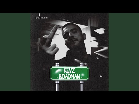 KEVZ - ROADMAN