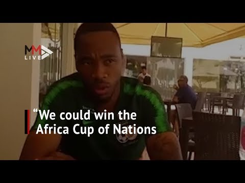 'We could go on to win the Africa Cup of Nations' says Sibusiso Vilakazi