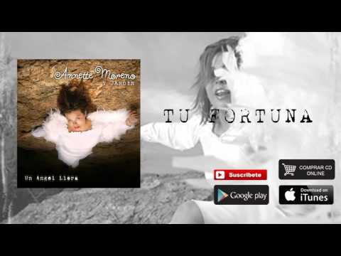 Tu Fortuna - Annette Moreno