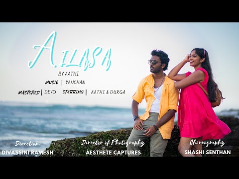 Ailasa (Official Music Video) - Aathi - Yanchan Produced | New Tamil Song 2022