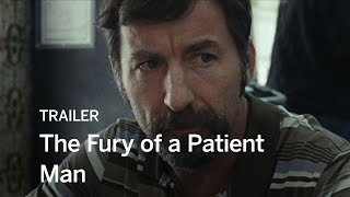 The Fury of a Patient Man