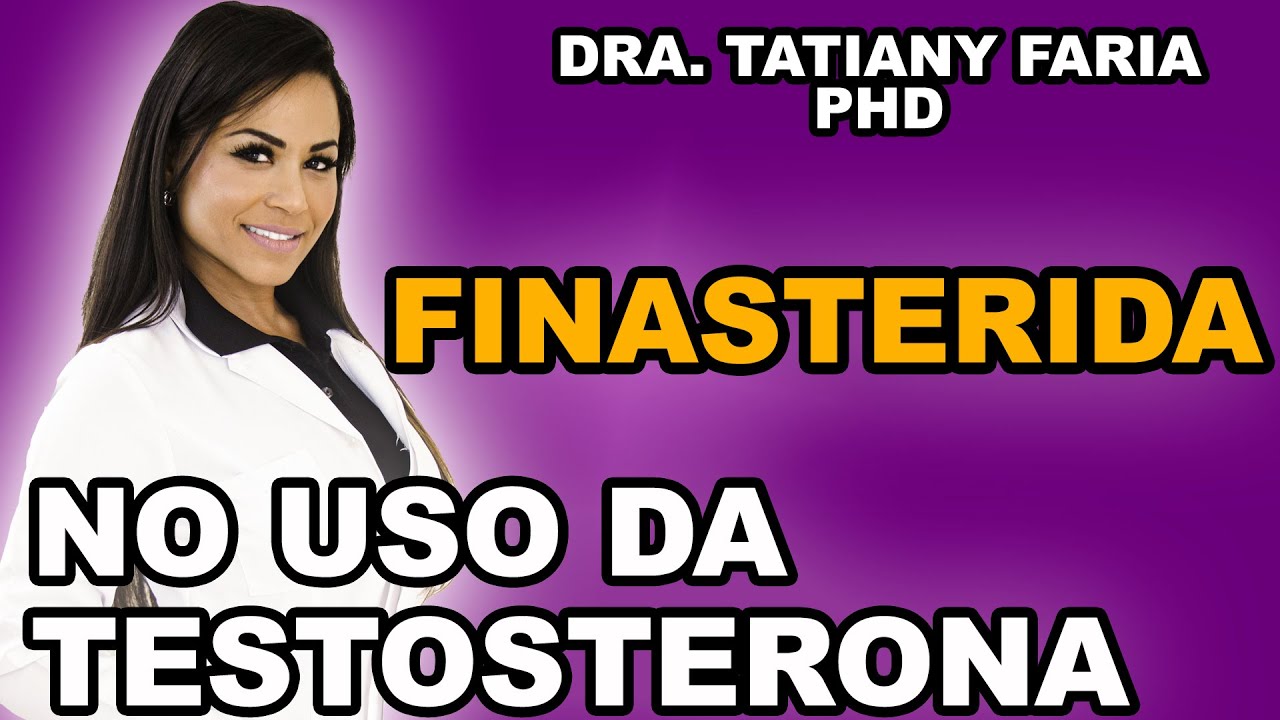 FAZ SENTIDO USAR FINASTERIDA NO USO DE ESTEROIDES?