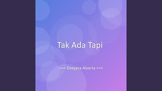 Download lagu Tak Ada Tapi mp3 Download lagu Tak Ada Tapi mp3