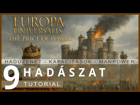 Hadászat 2. | Europa Universalis Tutorial 9. rész - Társaság