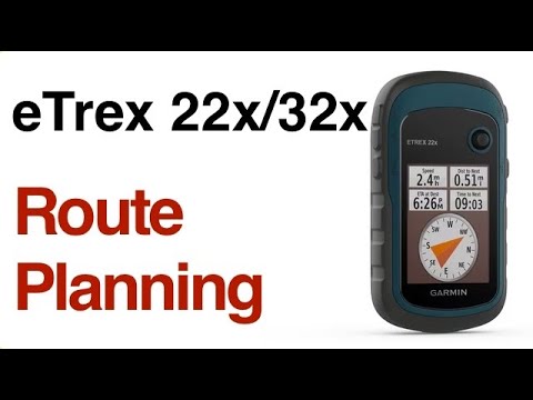 Garmin eTrex 22X 32X - How To Plan A Route