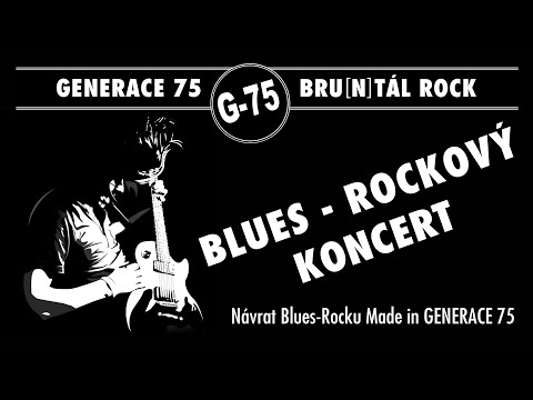 Generace 75 - Generace 75 - veterán blues rockový koncert