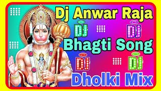 Download lagu Dj Anwar Raja New Song hanuman chalisa Dholki Mix Hard Bass Mix Song mp3