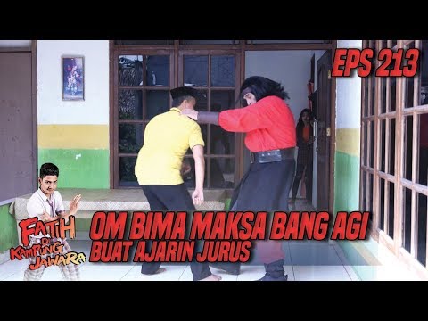 Om Bima Maksa Bang Agi Buat Ajarin Jurus - Fatih Di Kampung Jawara Eps 213