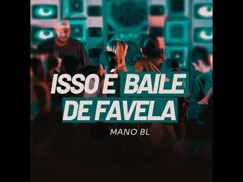 ISSO É BAILE DE FAVELA