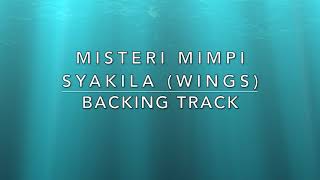 Download lagu Misteri Mimpi Syakila (Wings) - Backing Track mp3