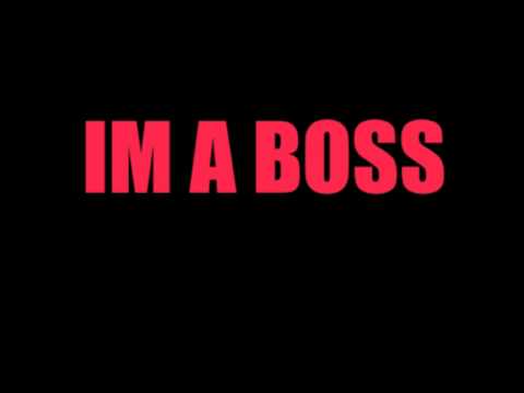Im A Boss - Joe