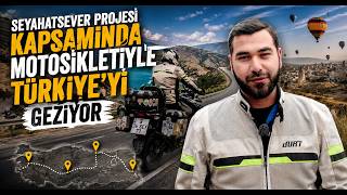 Seyahatsever Projesi Kapsamında Motosikletiyle Türkiye’yi Geziyor