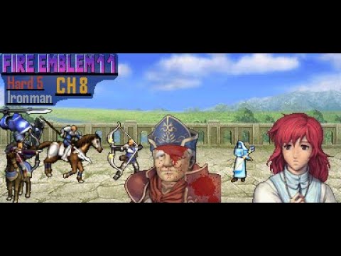 Fire Emblem 11 H5 Ironman - CH 8 - Hold The Bridge!