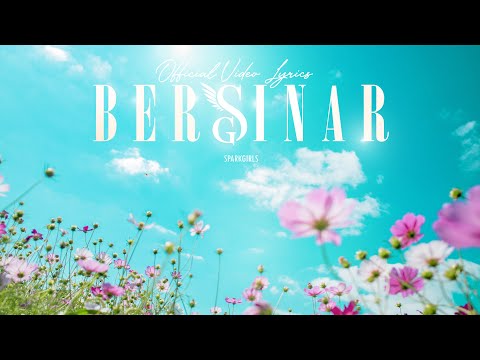 SPARKGIRLS - BERSINAR (Official Lyric Video)
