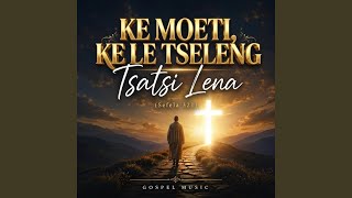 Download lagu Ke Moeti, Ke Le Tseleng (Sefela 321) mp3