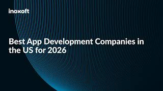 Best App Development Companies in the US