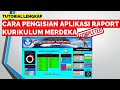 TUTORIAL PENGISIAN APLIKASI RAPORT KURIKULUM MERDEKA