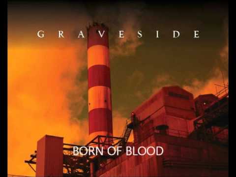 Graveside - Born of Blood (HQ)