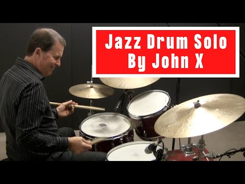 Jazz Drum Solo by JohnX - JohnX Online Drum Lessons