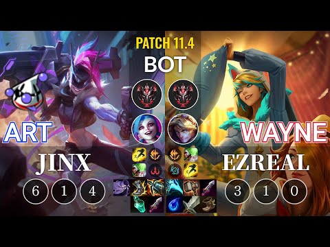 RJ Art Jinx vs Wayne Ezreal Bot - KR Patch 11.4