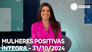 Mulheres Positivas - 31/10/2024