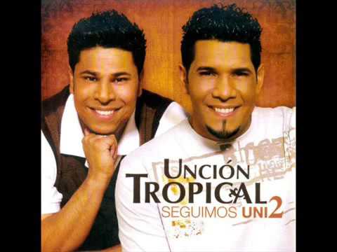 Unción Tropical - Seguimos Unidos Álbum completo 2006