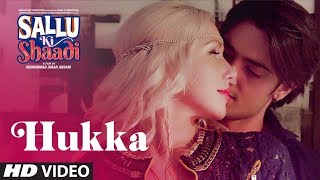 Hukka Video Song | Sallu Ki Shaadi | Prashant Singh