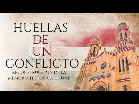 Huellas de un Conflicto | Reconstrucción de la memoria histórica de Une (Vídeo Oficial)