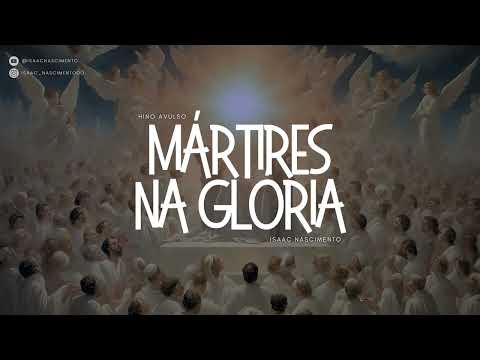 Mártires Na Glória - Hinos Avulsos CCB