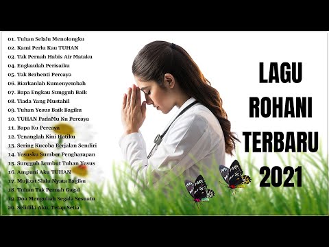 LAGU ROHANI TERBARU 2021 Tuhan Selalu Menolongku || Lagu Rohani Terbaru 2020/2021 Terpopuler