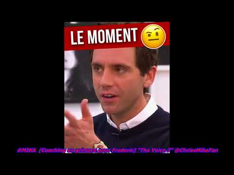 #MIKA (Coaching en grimace pour Frederic) "The Voice 7" En Avril 2018