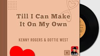 &#39;Till I Can Make It On My Own - Kenny Rogers &amp; Dottie West [Relaxing Beautiful Love Songs 70s 80s]