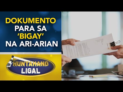 Binigyan ng ari-arian, dapat bang may dokumento pa?