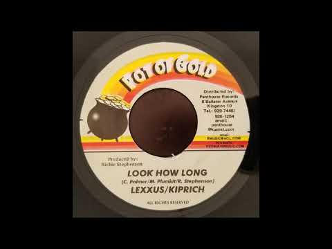 Lexxus and Kiprich - Look How Long - Pot Of Gold 7" 1999