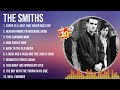 Top Hits The Smiths 2024 Best The Smiths Playlist 2024